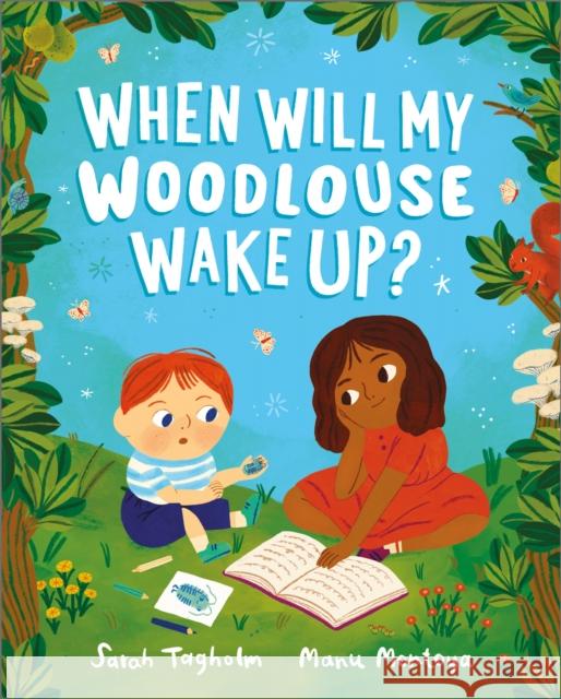 When Will My Woodlouse Wake Up? Sarah Tagholm 9781839132728 Andersen Press Ltd - książka