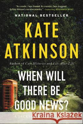 When Will There Be Good News? Kate Atkinson 9780316012836 Back Bay Books - książka