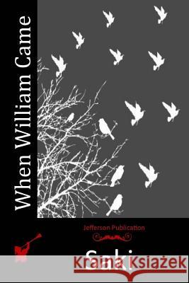 When William Came Saki 9781517190248 Createspace - książka