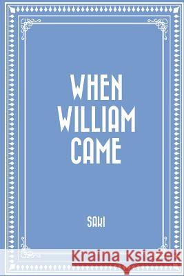 When William Came Saki 9781523788606 Createspace Independent Publishing Platform - książka