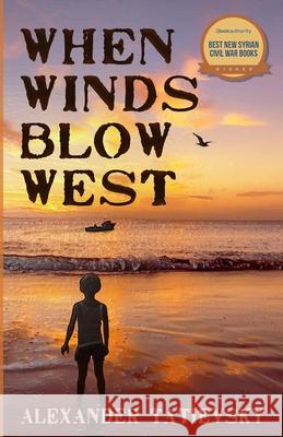When Winds Blow West Elena Tatievsky Alexander Tatievsky 9789659276509 Gray Dot Publishing - książka
