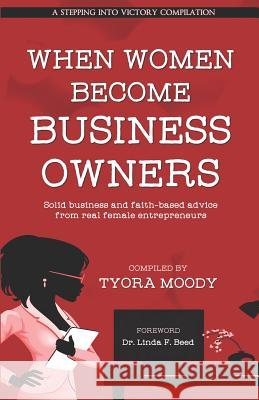 When Women Become Business Owners Linda F. Beed Renee Spivey Naa Harper 9781719998505 Independently Published - książka