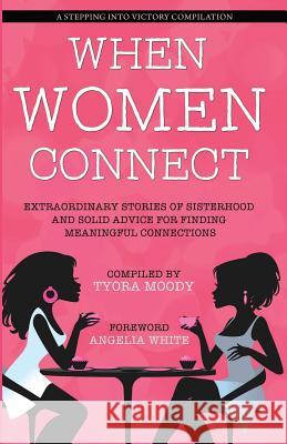 When Women Connect Renee Spivey Linda Leigh Hargrove Michelle Spady 9780998456980 Tymm Publishing LLC - książka