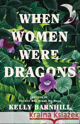 When Women Were Dragons Kelly Barnhill 9780385548229 Doubleday Books - książka