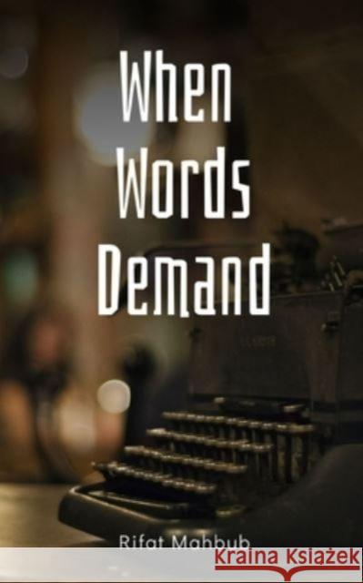 When Words Demand Rifat Mahbub 9789395223461 Libresco Feeds Private Limited - książka