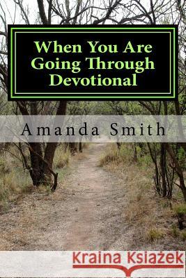 When You Are Going Through Devotional Amanda Nicole Smith 9781724903464 Createspace Independent Publishing Platform - książka
