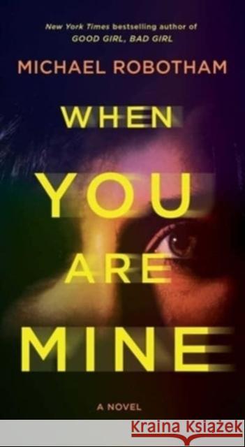 When You Are Mine: A Novel Michael Robotham 9781668020678 Pocket Books - książka
