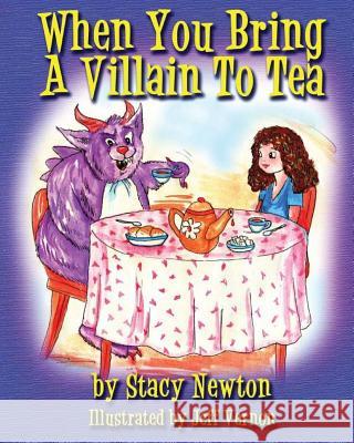When You Bring A Villian To Tea Vernon, Jeff 9781976124419 Createspace Independent Publishing Platform - książka