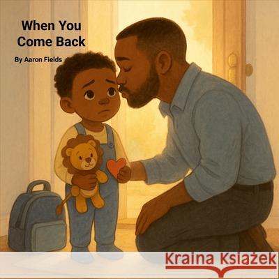 When You Come Back Aaron Fields 9781953962782 Write Perspective, LLC. - książka