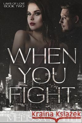 When You Fight Smith Melissa Smith 9798552346790 Independently published - książka