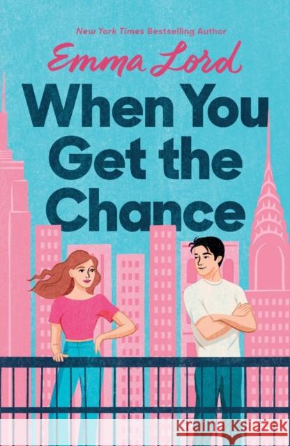 When You Get the Chance Emma Lord 9781250875297 Wednesday Books - książka