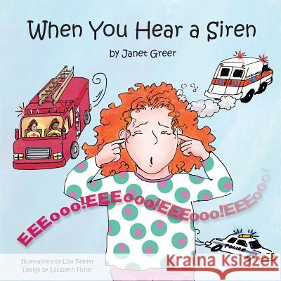 When You Hear a Siren Janet Greer 9780991006007 Janet L. Greer - książka