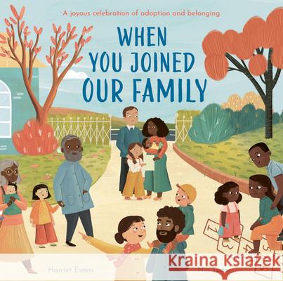 When You Joined Our Family Harriet Evans Nia Tudor 9781684644759 Kane/Miller Book Publishers - książka