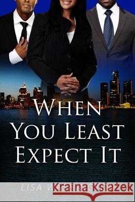 When You Least Expect It Lisa Washington 9780999887103 Washington Way Publishing - książka