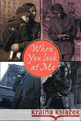 When You Look at Me Undra E Biggs 9780964763562 La Caille Nous - książka