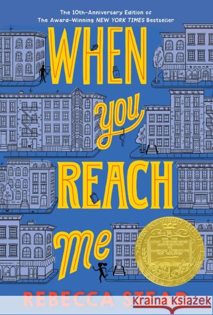 When You Reach Me: (Newbery Medal Winner) Stead, Rebecca 9780375850868 Yearling Books - książka