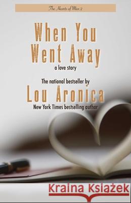 When You Went Away Lou Aronica 9781611882308 Story Plant - książka