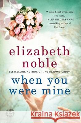 When You Were Mine Elizabeth Noble 9781439154854 Touchstone Books - książka