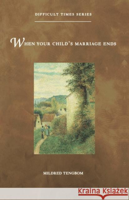 When Your Child's Marriage Ends Mildred Tengbom 9780806644240 Augsburg Fortress Publishers - książka