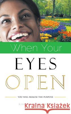 When Your Eyes Open: You Will Realise the Purpose Owusu, Kingsley Osei 9781491882061 Authorhouse - książka