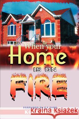 When your home is on fire Ogidi, Kola 9781477152010 Xlibris Corporation - książka