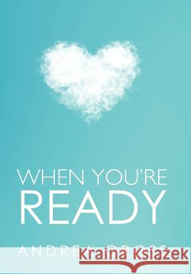 When You're Ready Andrea Gross 9781452542225 Balboa Press - książka