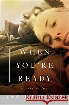 When You're Ready: A Love Story Kareem Rosser 9781668030738 S&s/Simon Element - książka