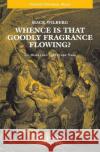 Whence is that goodly fragrance flowing?  9780193864320 Oxford University Press