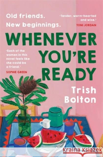 Whenever You're Ready Trish Bolton 9781761470271 Atlantic Books - książka