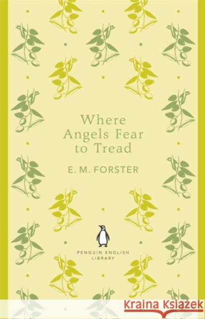 Where Angels Fear to Tread E. M. Forster 9780141199252 Penguin Books Ltd - książka