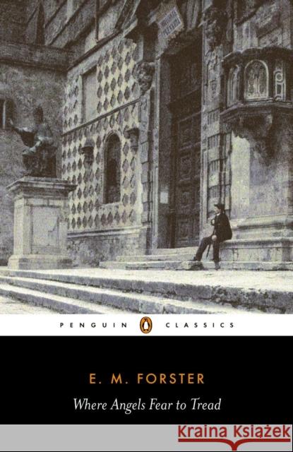 Where Angels Fear to Tread E M Forster 9780141441450 Penguin Books Ltd - książka