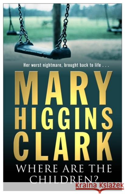 Where Are The Children? Mary Higgins Clark 9780743484381 SIMON & SCHUSTER - książka