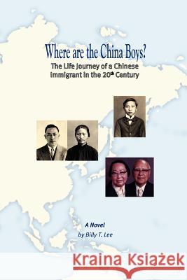 Where are the China Boys? Billy Lee 9781430320951 Lulu.com - książka