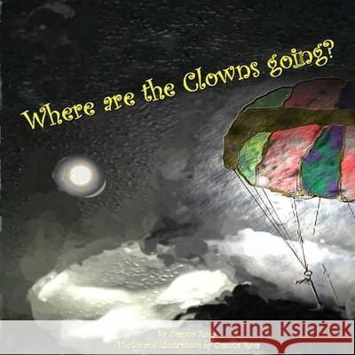 Where are the Clowns going? Osanna Rosa 9798587824478 Independently Published - książka