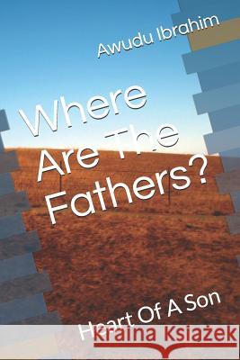 Where Are the Fathers? Awudu Razak Ibrahim 9781795279147 Independently Published - książka