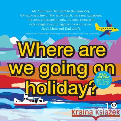 Where are we going on holiday? James, Glen 9781720722144 Createspace Independent Publishing Platform - książka