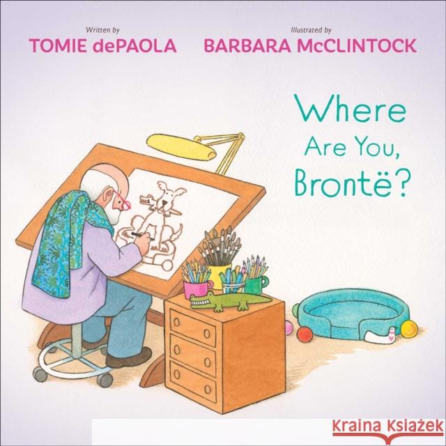 Where Are You, Bronte? Tomie dePaola 9781534418509 Simon & Schuster Books for Young Readers - książka
