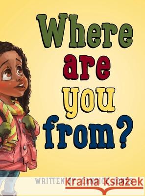 Where are you from? Candice Jones 9780228816690 Tellwell Talent - książka