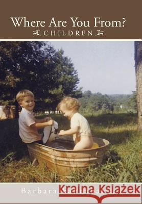 Where Are You From?: Children Fahrnbauer, Barbara 9781504928120 Authorhouse - książka