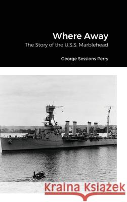 Where Away George Sessions Perry 9781716210679 Lulu.com - książka