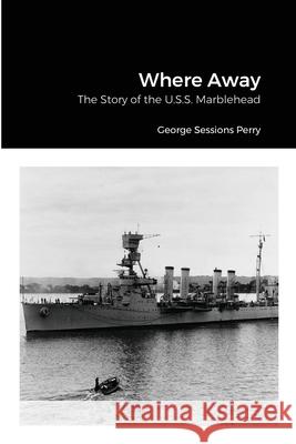 Where Away George Sessions Perry 9781716210785 Lulu.com - książka