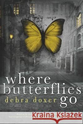 Where Butterflies Go Debra Doxer, Pam Berehulke 9798682239337 Independently Published - książka