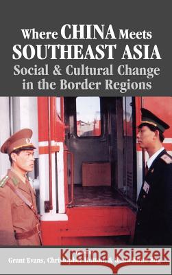 Where China Meets Southeast Asia: Social and Cultural Change in the Border Region Na, Na 9780312236342 Palgrave MacMillan - książka