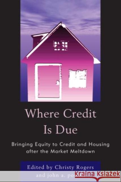 Where Credit is Due: Bringing Equity to Credit and Housing After the Market Meltdown Powell, John 9780761856061 University Press of America - książka