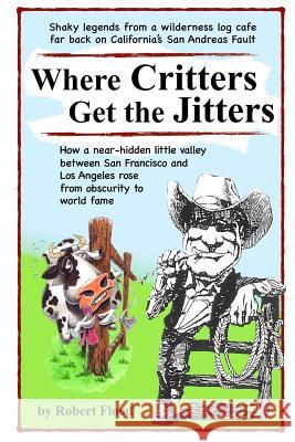 Where Critters Get the Jitters Robert G. Flood 9781718876842 Createspace Independent Publishing Platform - książka