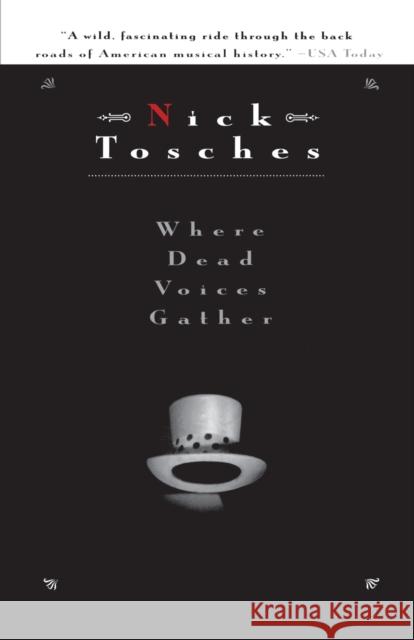 Where Dead Voices Gather Nick Tosches 9780316895378 Back Bay Books - książka