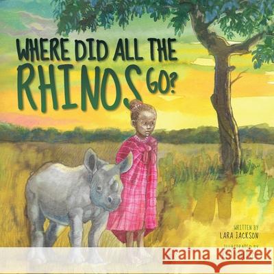 Where Did All the Rhinos Go? Kelly Ulrich Lara Jackson 9781953445148 Inspirebytes Omni Media - książka