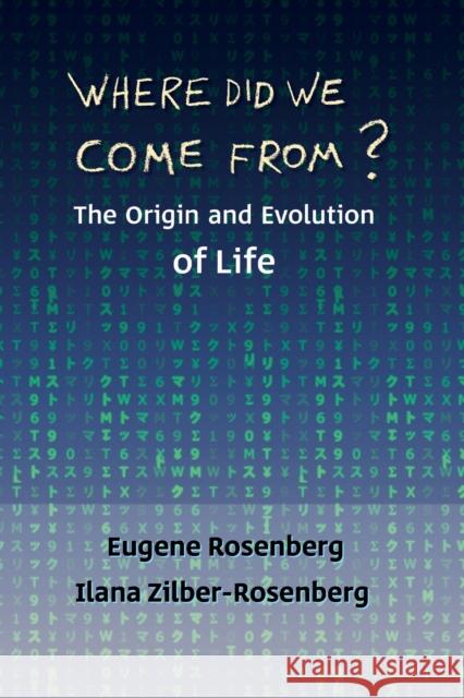 Where Did We Come From?: The Origin and Evolution of Life Ilana Zilber-Rosenberg 9781035856640 Austin Macauley Publishers - książka