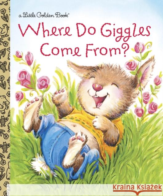 Where Do Giggles Come From? Muldrow, Diane E. 9780375861338 Golden Books - książka