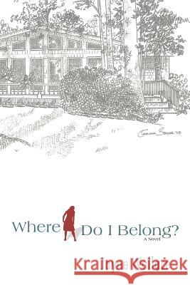 Where Do I Belong? Jayne Wallace 9781458200167 Abbott Press - książka